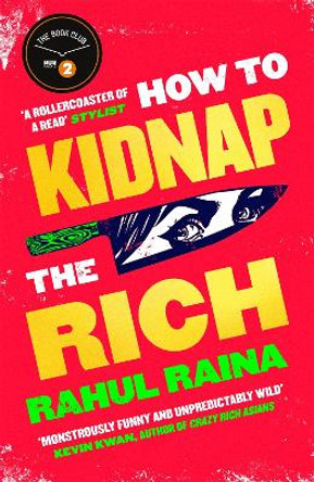 How to Kidnap the Rich by Rahul Raina 9781408713341