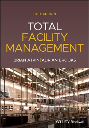 Total Facility Management by Brian Atkin 9781119707943