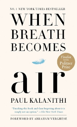 When Breath Becomes Air by Paul Kalanithi 9781984801821