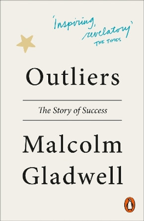 Outliers: The Story of Success by Malcolm Gladwell 9780141043029