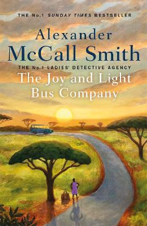 The Joy and Light Bus Company by Alexander McCall Smith 9781408714447