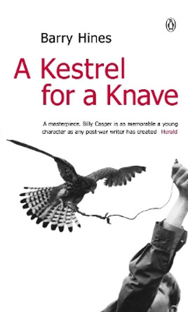 A Kestrel for a Knave by Barry Hines 9780140029529