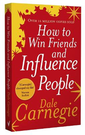 How to Win Friends and Influence People by Dale Carnegie 9780091906818