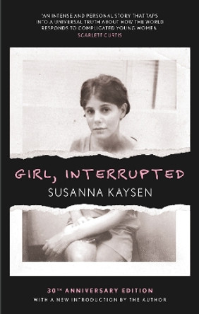 Girl, Interrupted by Susanna Kaysen 9780349017907