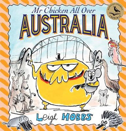 Mr Chicken All Over Australia by Leigh Hobbs 9781911631569