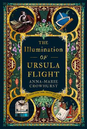 The Illumination of Ursula Flight by Anna-Marie Crowhurst 9781760632014