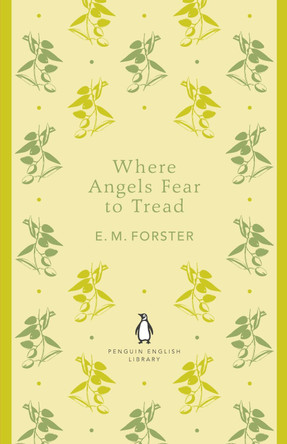 Where Angels Fear to Tread by E. M. Forster 9780141199252