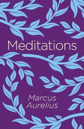 Meditations by Marcus Aurelius 9781784287016