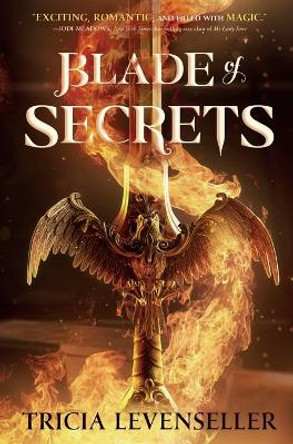 Blade of Secrets by Tricia Levenseller 9781250756787