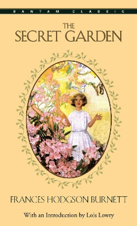 The Secret Garden by Frances Hodgson Burnett 9780553212013