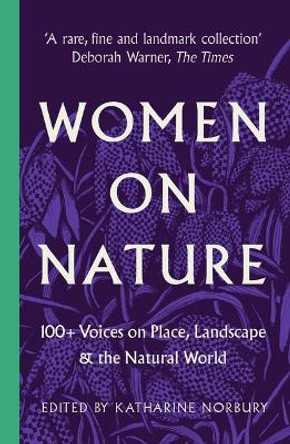 Women on Nature by Katharine Norbury 9781800181410