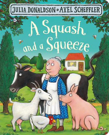 A Squash and a Squeeze by Julia Donaldson 9781509830381