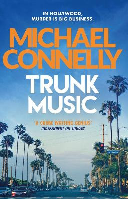 Trunk Music Michael Connelly 9781409156949