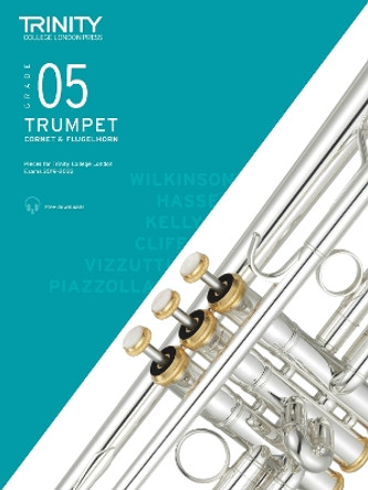 Trinity College London Trumpet, Cornet & Flugelhorn Exam Pieces 2019-2022. Grade 5 by Trinity College London 9780857367747