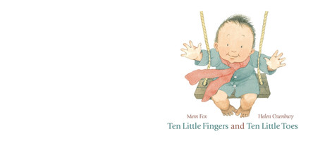 Ten Little Fingers and Ten Little Toes by Mem Fox 9781406331264