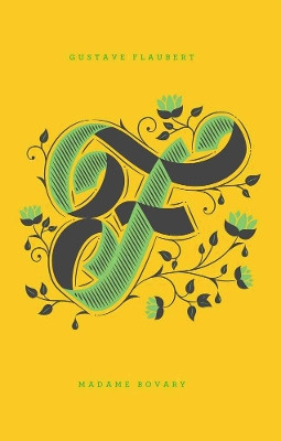 Madame Bovary by Gustave Flaubert 9780143123804