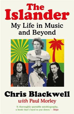 The Islander: My Life in Music and Beyond by Chris Blackwell 9781788705776