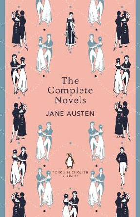 The Complete Novels of Jane Austen by Jane Austen 9780141993744