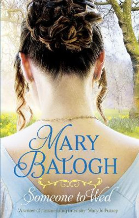 Someone to Wed by Mary Balogh 9780349419190