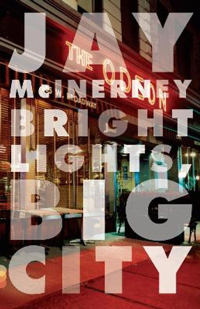 Bright Lights, Big City by Jay McInerney 9780394726410