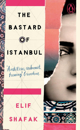 The Bastard of Istanbul by Elif Shafak 9780241986448
