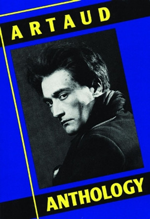 Artaud Anthology by Antonin Artaud 9780872860001