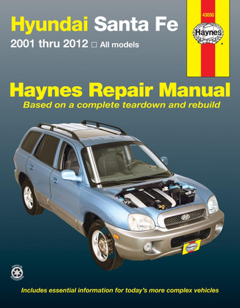 Hyundai Santa Fe (01-12): 2001-12 by Haynes Publishing 9781620922118