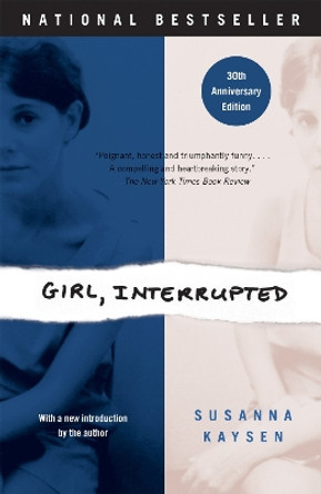 Girl, Interrupted by Susanna Kaysen 9780679746041