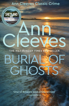 Burial of Ghosts by Ann Cleeves 9781035003426