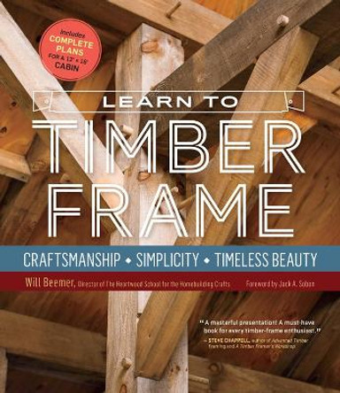 Learn to Timber Frame by Will Beemer 9781612126685