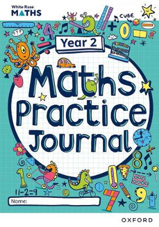 White Rose Maths Practice Journals Year 2 Workbook: Single Copy by Mary-Kate Connolly 9781382044752