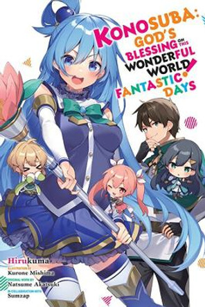 Konosuba: God's Blessing on This Wonderful World! Fantastic Days by Natsume Akatsuki 9781975371135