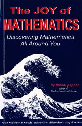 The Joy of Mathematics by Theoni Pappas 9780933174658