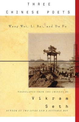 Three Chinese Poets by Vikram Seth 9780060950248