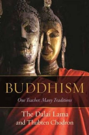 Buddhism: One Teacher, Many Traditions by Dalai Lama XIV 9781614291275