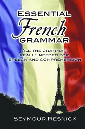 Essential French Grammar by Seymour Resnick 9780486204192