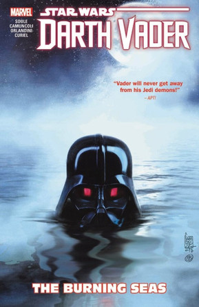 Star Wars: Darth Vader: Dark Lord Of The Sith Vol. 3 - The Burning Seas by Charles Soule 9781302910563