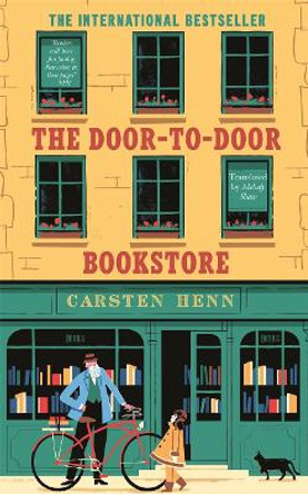 The Door-to-Door Bookstore: The heartwarming and uplifting book about the power of reading by Carsten Henn 9781786583062