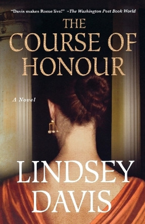 The Course of Honour by Lindsey Davis 9780312556167