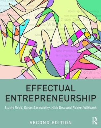 Effectual Entrepreneurship by Stuart Read 9781138923782