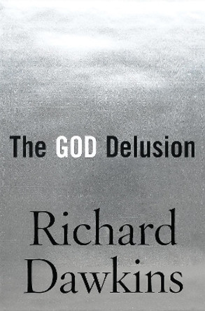 The God Delusion by Richard Dawkins 9780618680009