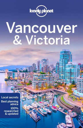 Lonely Planet Vancouver & Victoria by Lonely Planet 9781788684521