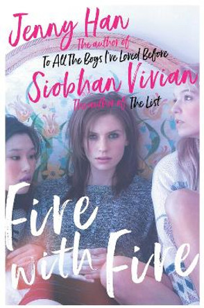 Fire with Fire by Jenny Han 9781471191527