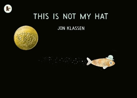 This Is Not My Hat by Jon Klassen 9781406353433