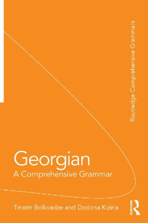 Georgian: A Comprehensive Grammar by Tinatin Bolkvadze 9781138241183