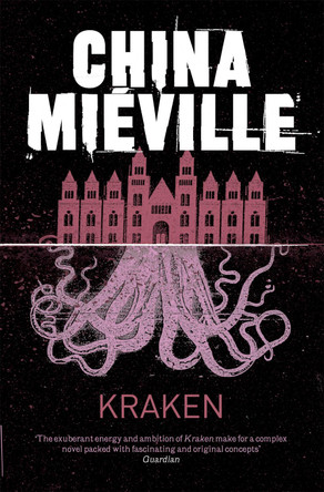 Kraken by China Mieville 9780330492324