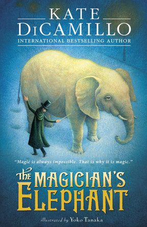 The Magician's Elephant Kate DiCamillo 9781406360653