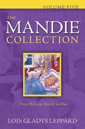 The Mandie Collection by Lois Gladys Leppard 9780764206894