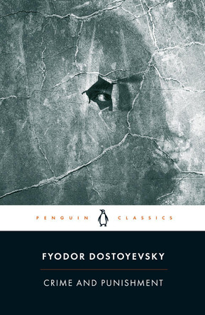 Crime and Punishment by Fyodor Dostoyevsky 9780140449136