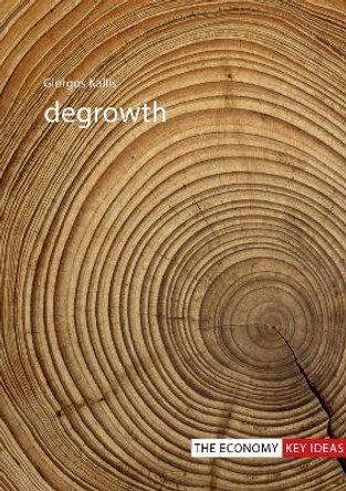 Degrowth by Giorgos Kallis 9781911116806